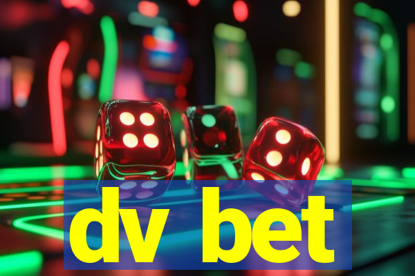 dv bet