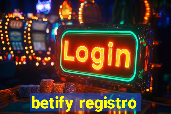 betify registro