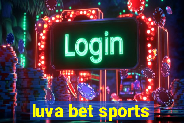 luva bet sports