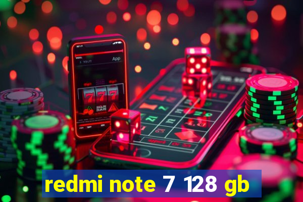 redmi note 7 128 gb