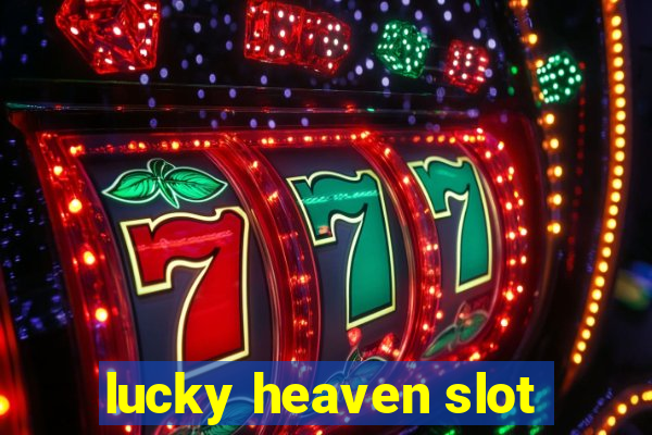 lucky heaven slot