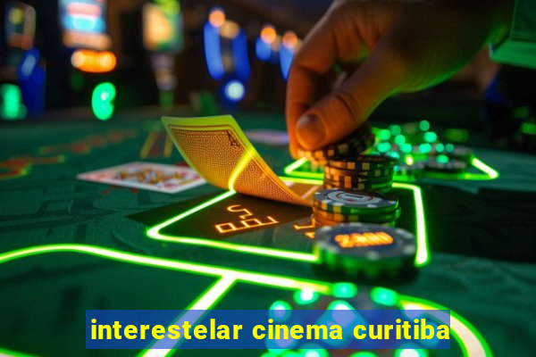 interestelar cinema curitiba