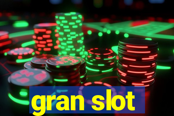 gran slot