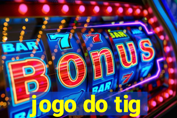 jogo do tig