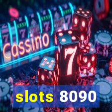 slots 8090