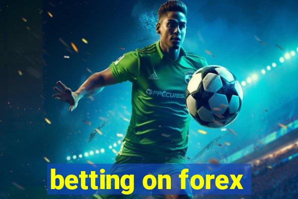 betting on forex