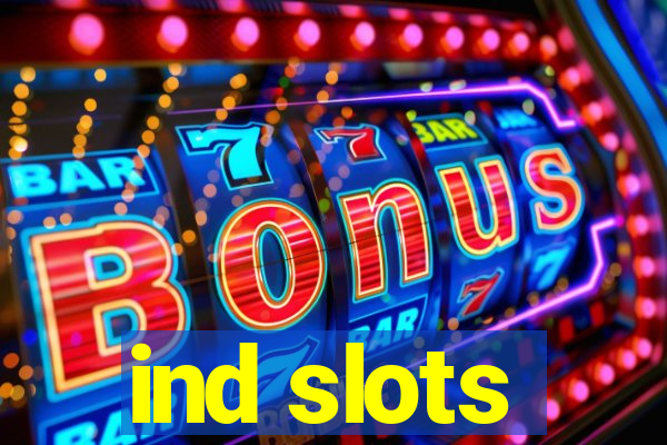 ind slots