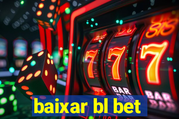 baixar bl bet