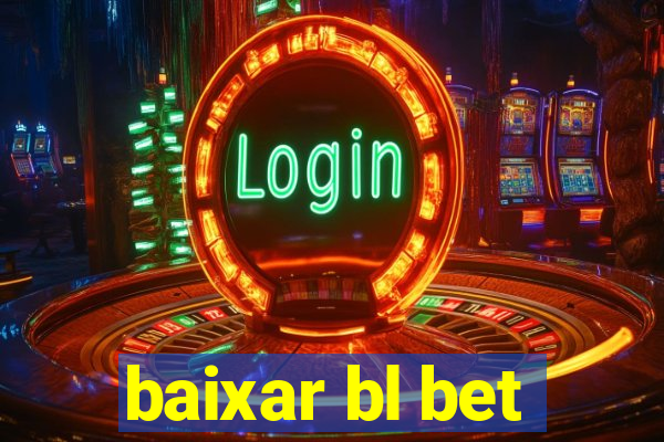 baixar bl bet