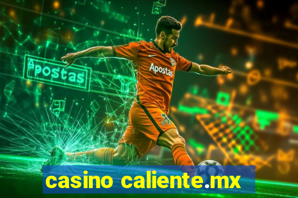 casino caliente.mx