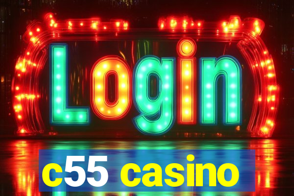 c55 casino