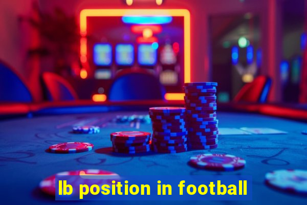 lb position in football