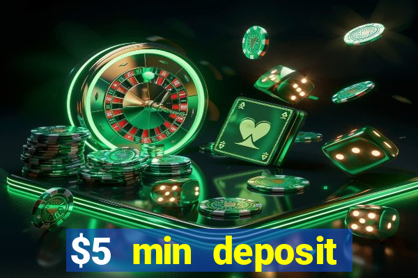 $5 min deposit casino australia