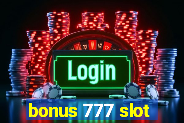 bonus 777 slot