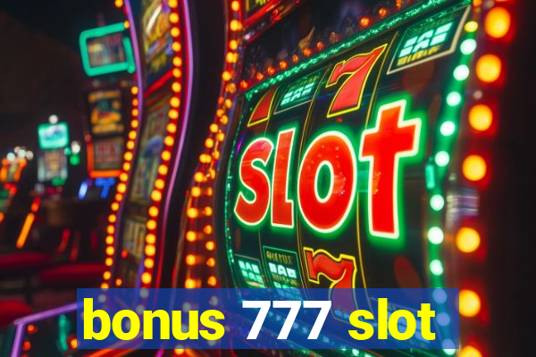 bonus 777 slot