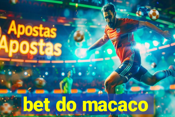 bet do macaco