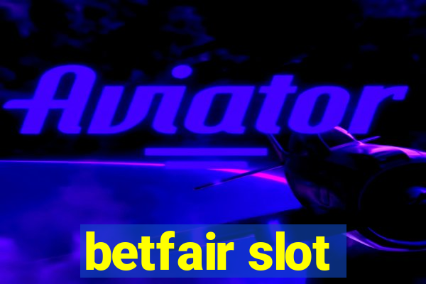 betfair slot