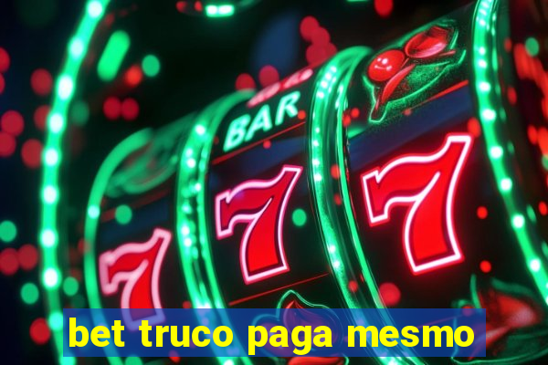 bet truco paga mesmo