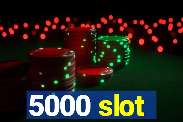 5000 slot