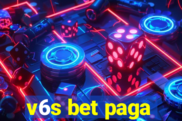 v6s bet paga