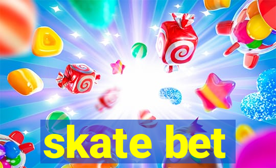 skate bet