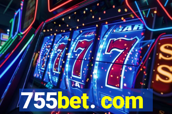 755bet. com