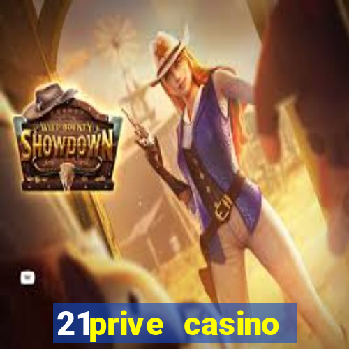 21prive casino terms and conditions