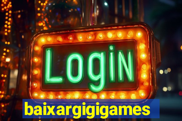 baixargigigames