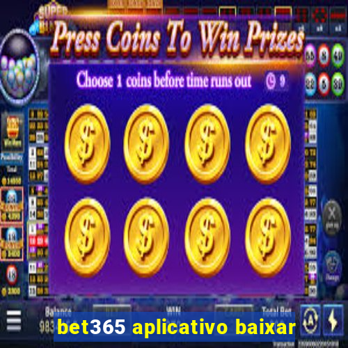 bet365 aplicativo baixar