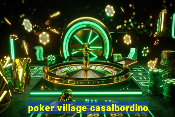 poker village casalbordino