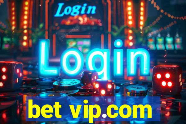 bet vip.com