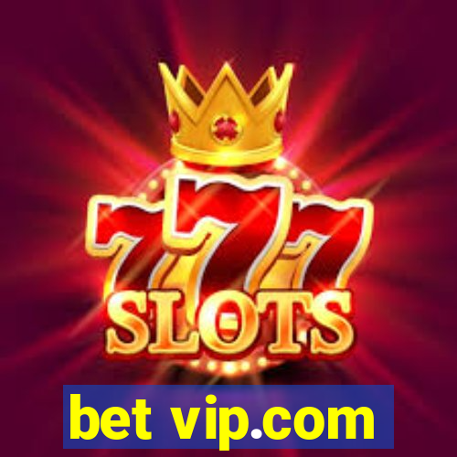 bet vip.com