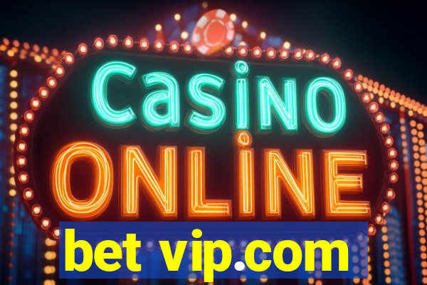 bet vip.com