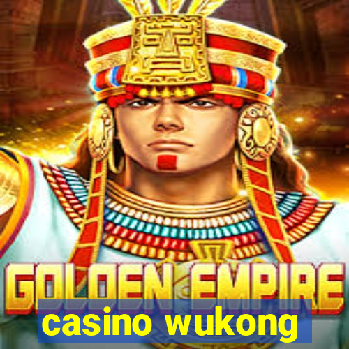 casino wukong