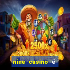 nine casino é legal em portugal