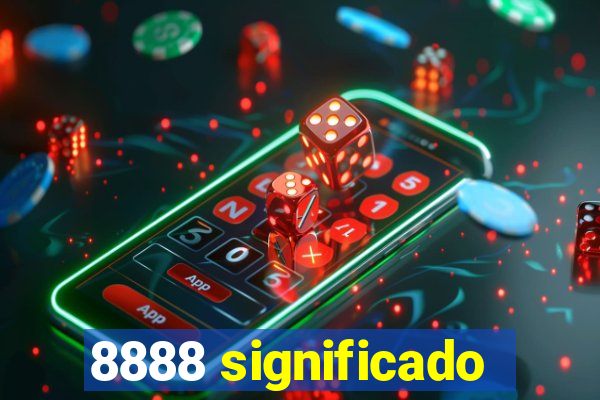 8888 significado