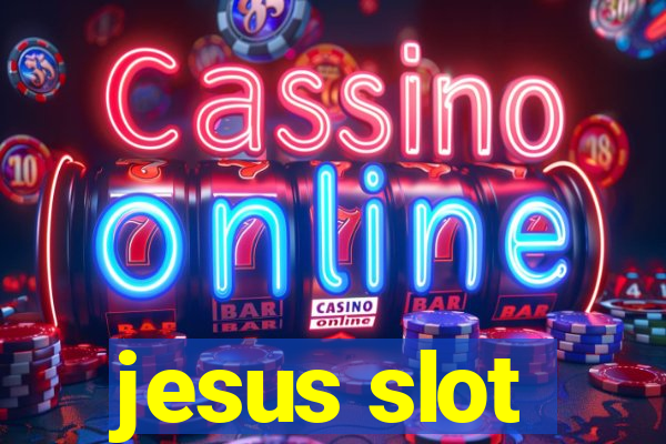 jesus slot