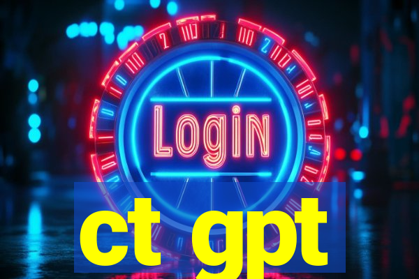 ct gpt