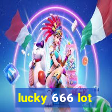 lucky 666 lot