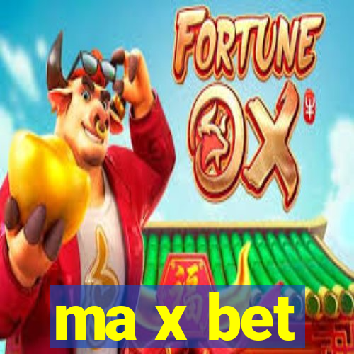 ma x bet