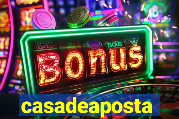 casadeaposta