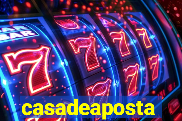 casadeaposta