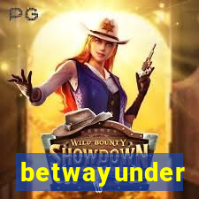 betwayunder