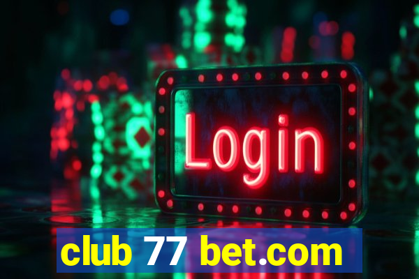 club 77 bet.com