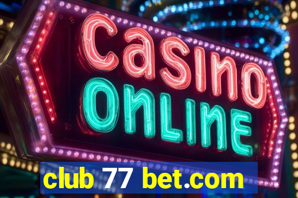 club 77 bet.com