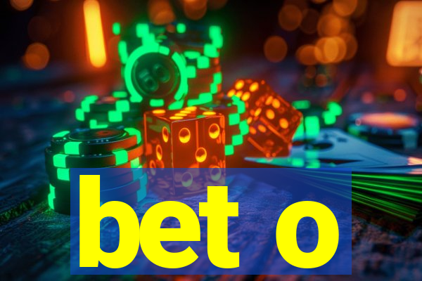 bet o