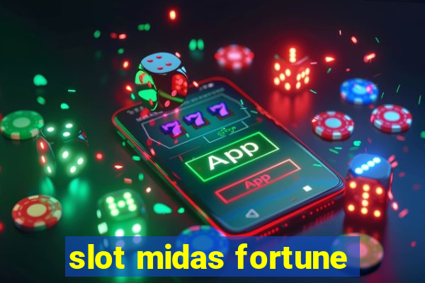 slot midas fortune