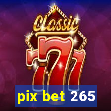 pix bet 265