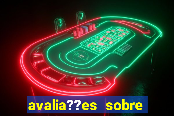 avalia??es sobre estrela bet