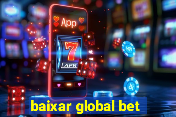 baixar global bet